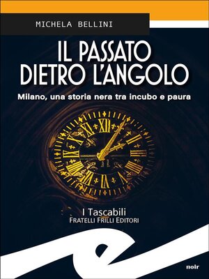 cover image of Il passato dietro l'angolo